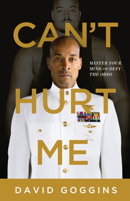 Can't Hurt Me by David Goggins E9b5ee9ecf0ea74ca746f7121fa2174b