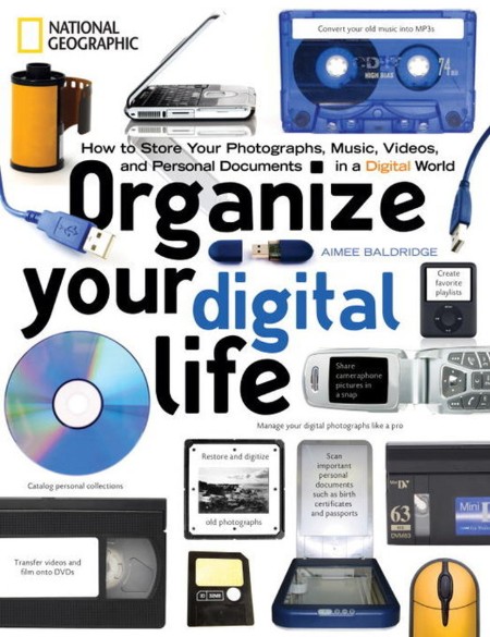 Organize Your Digital Life by Aimee Baldridge 5ff7870379160923a6015ba347dc8c50