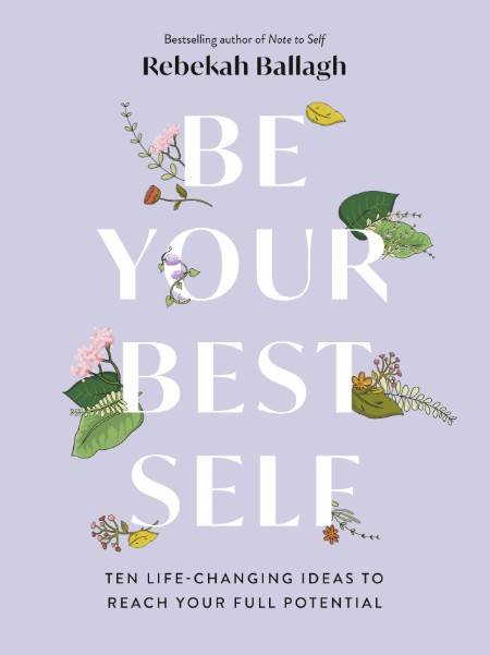 Be Your Best Self by Rebekah Ballagh F7cc995b38047f1e7742b5f13bd85350