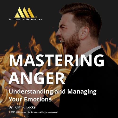 Mastering Anger Understanding and Managing Your Emotions [Audiobook]