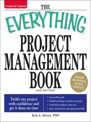 The Everything Project Management Book by Rick A Morris