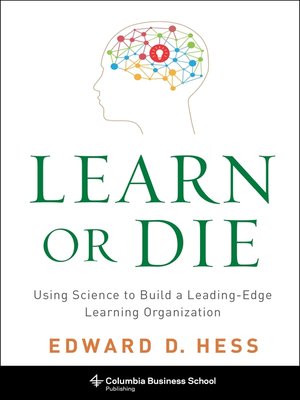 Learn or Die by Edward D. Hess D3a9d3989d366b6bfd3d86dbe930e65a