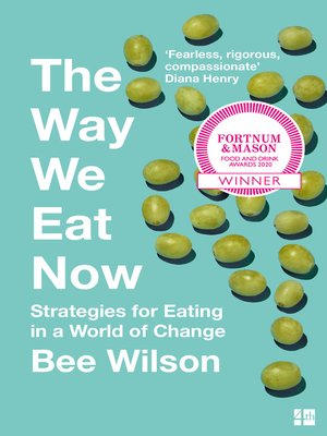 The Way We Eat Now by Bee Wilson 141f6a4be1b4d54b0dd69632123a295b