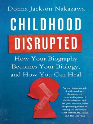 Childhood Disrupted by Donna Jackson Nakazawa A2859e440d18e71d8ee9ee06dc5a685e