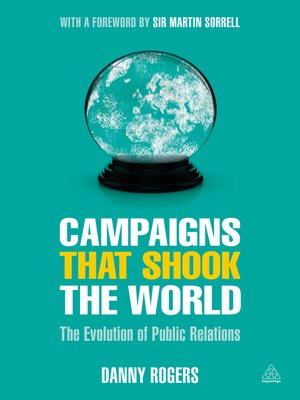 Campaigns that Shook the World by Danny Rogers 85a54f68d5d9a1a0c5c8fd905fa21e61