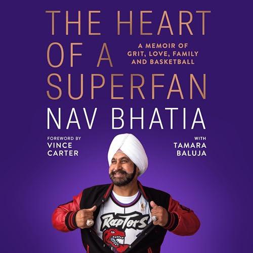 The Heart of a Superfan A Memoir of Grit, Love, Family and Basketball [Audiobook]