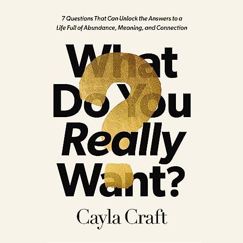 What Do You Really Want [Audiobook]