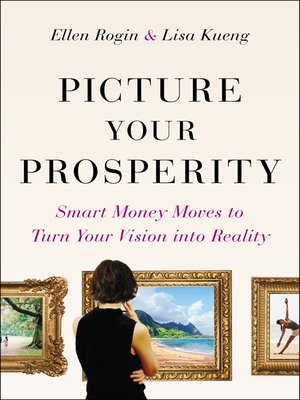 Picture Your Prosperity by Ellen Rogin 06aff6f897658dfb9d34435a502c6c6f