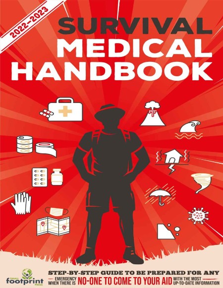 Survival Medical Handbook by Small Footprint Press 4c96c46e49e905cd6536490216d91d6f