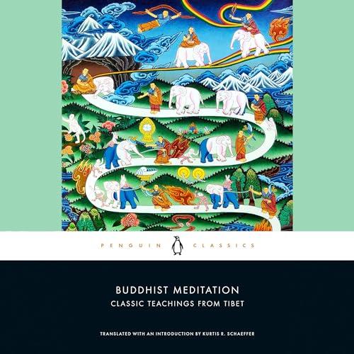 Buddhist Meditation Classic Teachings from Tibet [Audiobook]