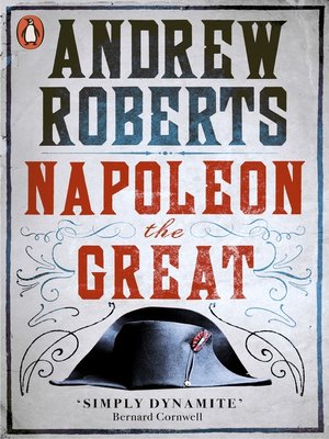 Napoleon the Great by Andrew Roberts D29c144cb4d132f8899effe31b667776