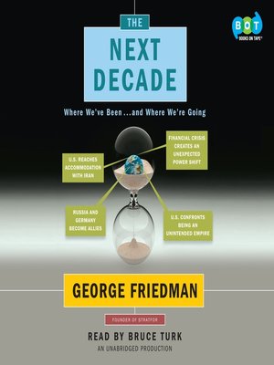 The Next Decade by George Friedman 76ea4e2bcbdabb6a81b7ccfdc8bfba93