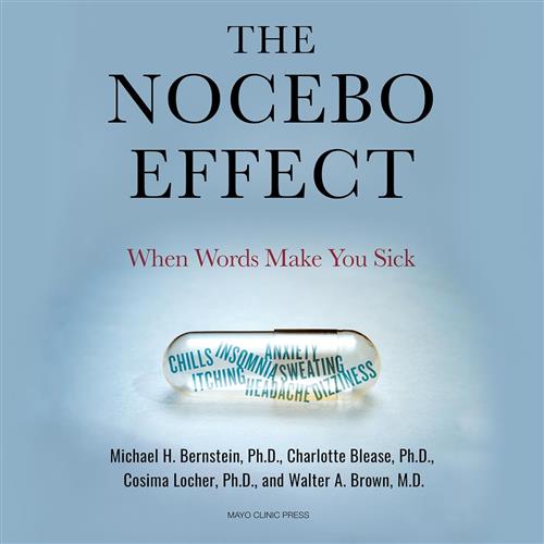 The Nocebo Effect When Words Make You Sick [Audiobook]