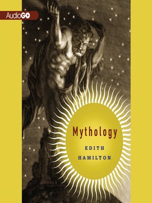 Mythology by Edith Hamilton B43d5b5568ee0515cda0278dd6ef1497