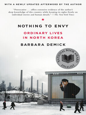 Nothing to Envy by Barbara Demick Fe899eb2990b12a4babcdda44060c797