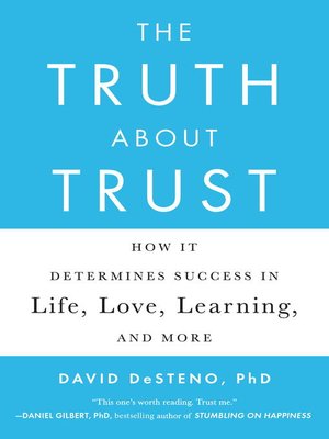 The Truth About Trust by David DeSteno 61cd3033695592a1ac7279123fddec99