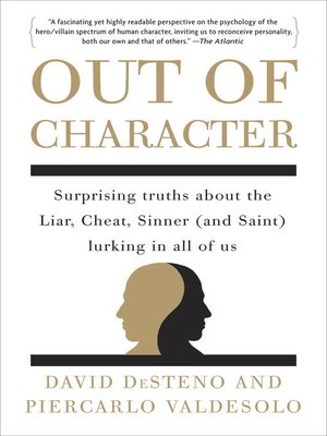 Out of Character by David DeSteno 4812b7b739e2ccf70a350a2e9a76c69a