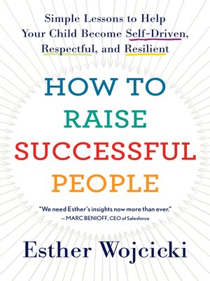 How to Raise Successful People by Esther Wojcicki
