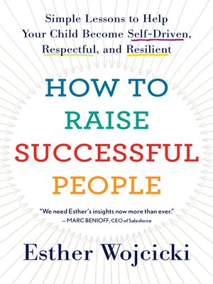 How to Raise Successful People by Esther Wojcicki 3a959e1fa68865f38357eeb87bc524a0