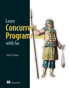 Learn Concurrent Programming with Go [Audiobook]