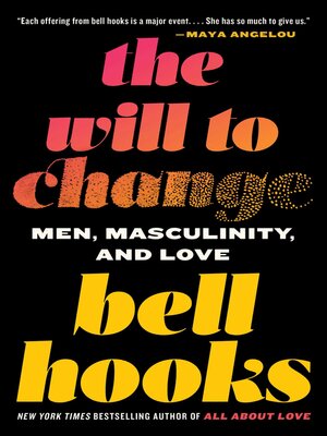 The Will to Change by bell hooks