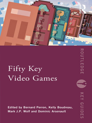 Fifty Key Video Games by Bernard Perron 2cd523e287878fd6c62edf9819532ba9