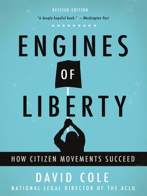 Engines of Liberty by David Cole Ed48dcea48005bf66b23b9588fe0e3ab