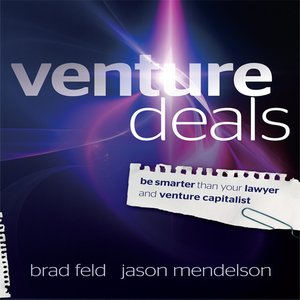 Venture Deals by Brad Feld 1bfeda88aa29aec5e92fcd136d4d92ae