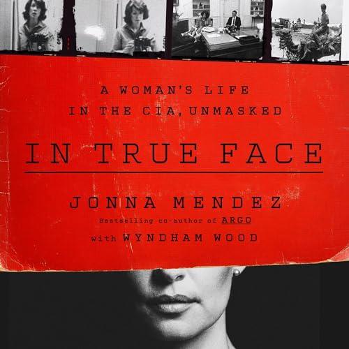 In True Face A Woman's Life in the CIA, Unmasked [Audiobook]