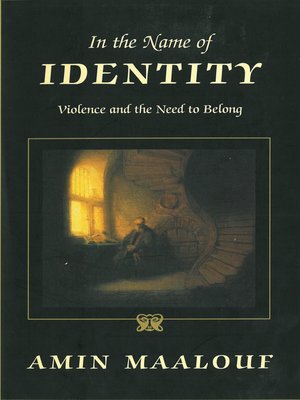 In The Name of Identity by Amin Maalouf 5d4ad69dfd1f474be27cd2a9b257c1b2