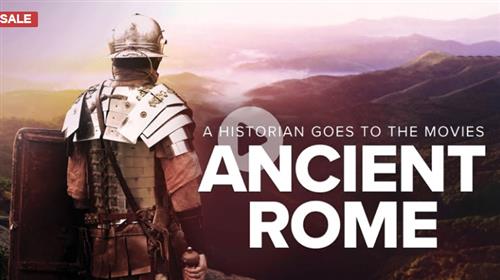 TTC – A Historian Goes to the Movies Ancient Rome