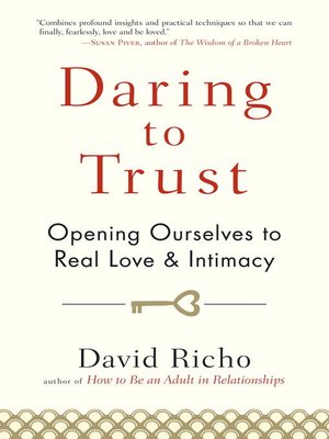 Daring to Trust by David Richo 526f20b6fa1eaacf76815e5421d6fab6