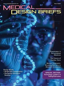 Medical Design Briefs – March 2024