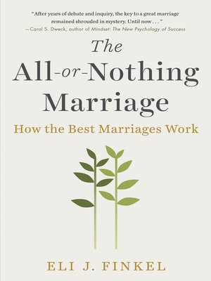 The All-or-Nothing Marriage by Eli J. Finkel 0cafdef21ef64e72bf573a5a39aef9be