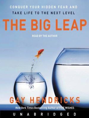 The Big Leap by Gay Hendricks 6c040686e5f10b8518b8b4cbdc0213be