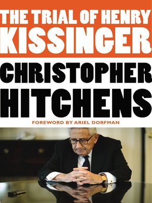 The Trial of Henry Kissinger by Christopher Hitchens 7f8893089382a4d2f417480520f5e9bf