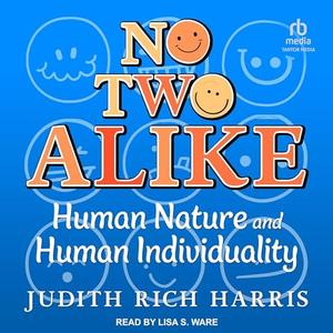 No Two Alike Human Nature and Human Individuality [Audiobook]