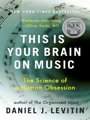 This Is Your Brain on Music by Daniel J. Levitin 65878ecaa82b8efa884b88720a7d5fc6