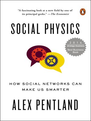 Social Physics by Alex Pentland Ec70a1f58e9717b402cccec7998db6c6