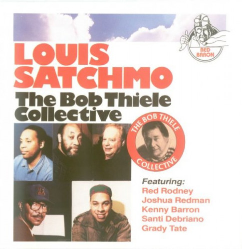 The Bob Thiele Collective - Louis Satchmo (1992) Lossless