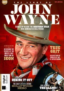 The Story of John Wayne – 2nd Edition – November 2023