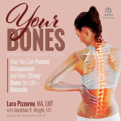 Your Bones, Updated and Expanded Edition [Audiobook]
