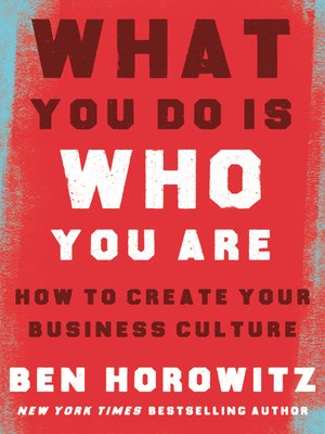 What You Do Is Who You Are by Ben Horowitz 249913d03ba4c9d70230c0a1e3e983df