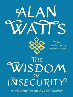 The Wisdom of Insecurity by Alan Watts 22a187b6eec2bb136291590b10ef61e9