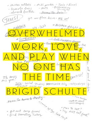 Overwhelmed by Brigid Schulte B56268ff11472b7693e0440915af50ea