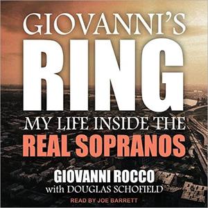 Giovanni’s Ring My Life Inside the Real Sopranos [Audiobook]