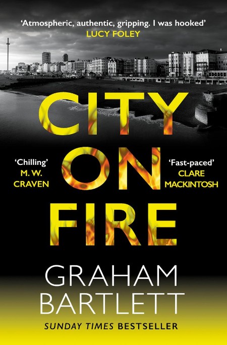 City on Fire by Graham Bartlett