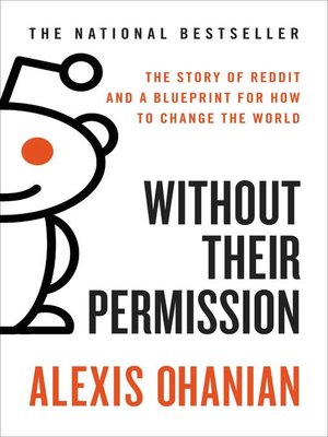 Without Their Permission by Alexis Ohanian Acb04c19a1a0018a5f9797c5aecfb9f1