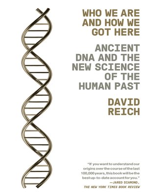 Who We Are and How We Got Here by David Reich F1b034aa0e681d5caa10bcf5617554f5