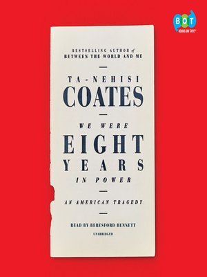 We Were Eight Years in Power by Ta-Nehisi Coates Cb0569fc144ded691915a18227790d06